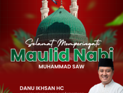 Maulid Nabi Tak Sekadar Seremonial, Danu Dorong Keteladanan Diterapkan