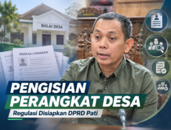 Komisi A DPRD Pati Kebut Perda Pengisian Perangkat Desa Rampung November